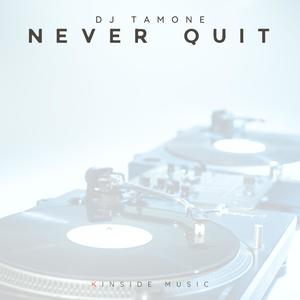Never Quit (Explicit)