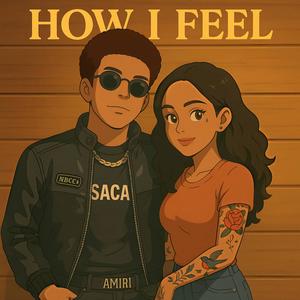 How I Feel (Explicit)