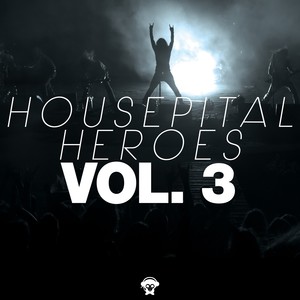 Housepital Heroes, Vol. 3