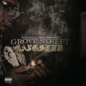 Grove Street Gangster (Explicit)