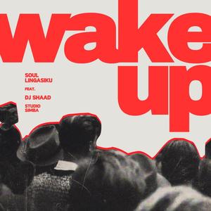 Wake Up (feat. DJ Shaad) [Explicit]