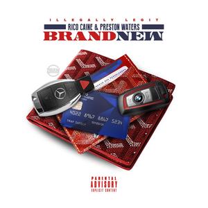 Brand New (feat. Preston Waters) [Explicit]