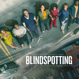 Blindspotting (Music from the STARZ Original Series, Season 1) [Explicit]