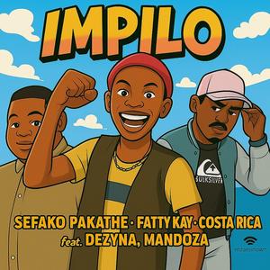 Impilo (feat. Fatty Kayy, Costa Rica, Dezyna & Mandoza)