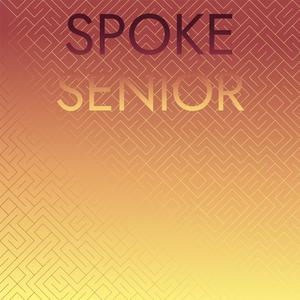 Spoke Senior