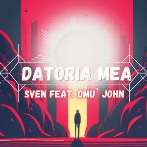 Datoria mea (feat. SVEN) [Explicit]