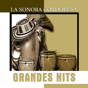 Grandes Hits - La Sonora Cordobesa