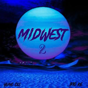Midwest 2 (feat. B1g Ke) (Explicit)