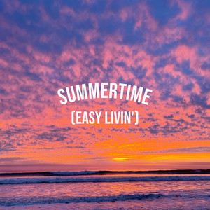 Summertime (Easy Livin')