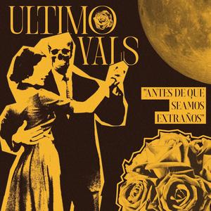 Último vals (feat. Chocolate Sexual & Hytzell Navas)