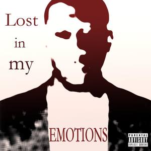 Lost in My Emotions