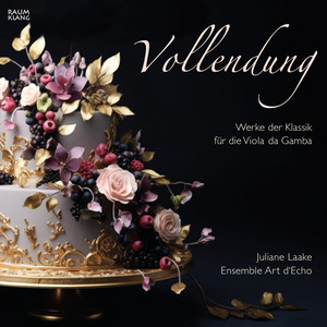 Vollendung (Works of the classical era for Viola da gamba)