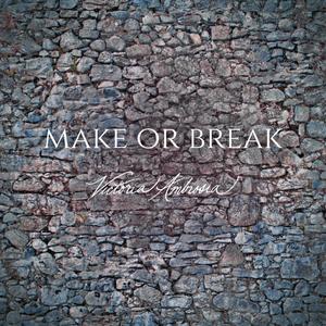 MAKE OR BREAK (Explicit)