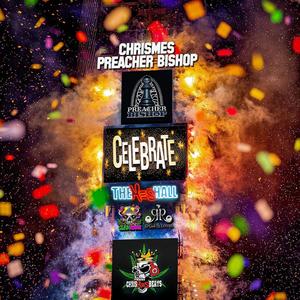 Celebrate (feat. Preacher Bishop) (Explicit)