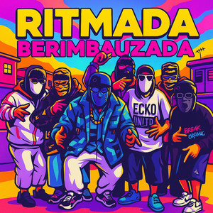 RITMADA BERIMBAUZADA (Explicit)