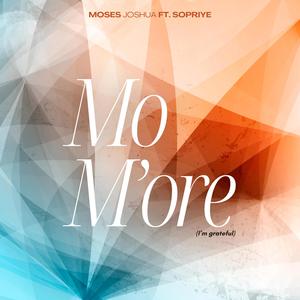 Mo M'ore (feat. Sopriye)