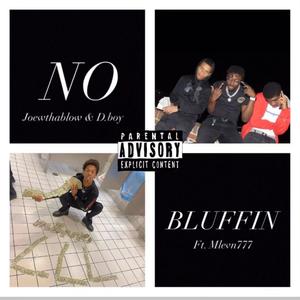 No Bluffin (feat. DBoy & Mlevn) [Explicit]