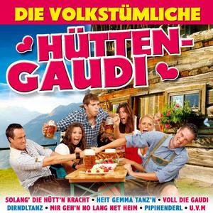 Die volkstümliche Hütten-Gaudi