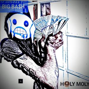 HOLY MOLY (Explicit)