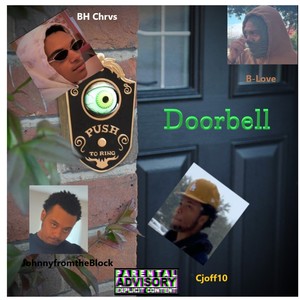 Doorbell (feat. B-Love, Cjoff10 & JohnnyfromtheBlock) [Explicit]