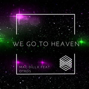 We go to heaven (feat. Otros)