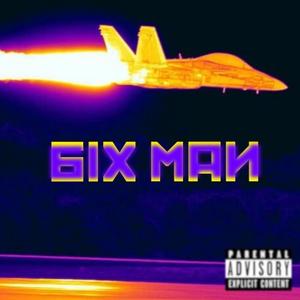 SIX MAN (Explicit)