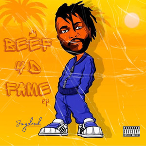 Beef 4 D Fame (Explicit)