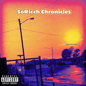 SoRicch Chronicles (Explicit)