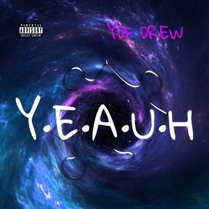 YEAUH (Explicit)