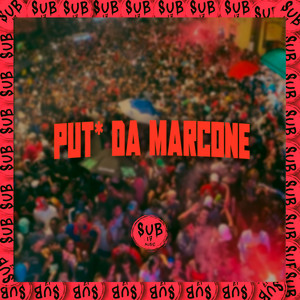 Put* na Marcone (Explicit)