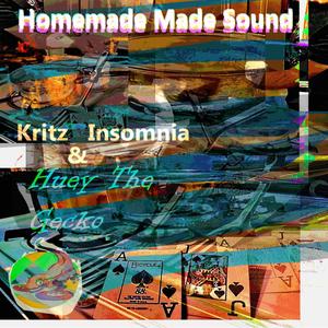 Homemade Made Sound (feat. Kritz Insomnia) (Explicit)