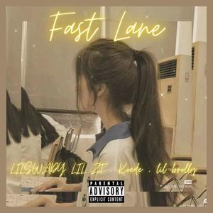 Fast Lane (Explicit)