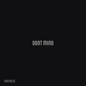 Dont Mind (Explicit)
