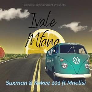 Ivale mfana (feat. Mnelisi)