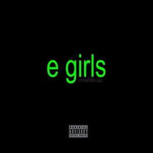 e girls (feat. fbeat) (Explicit)