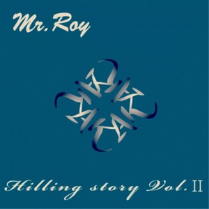 Mr. Roy Hilling Story Vol.Ⅱ