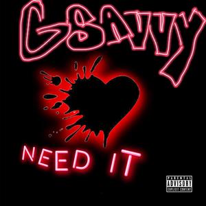 Need It (Explicit)