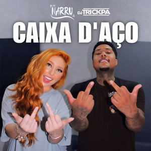 Caixa D'Aço (Explicit)