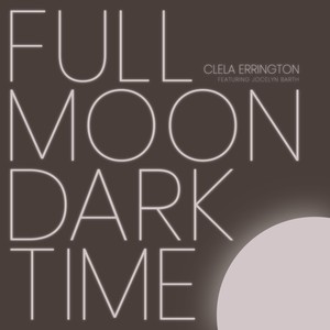 Full Moon Dark Time (feat. Jocelyn Barth)