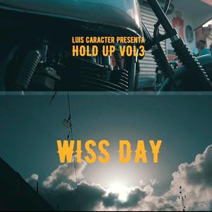 Hold Up, Vol. 3 (feat. Wiss Day) [Explicit]