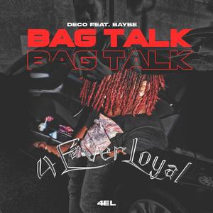 Bag Talk(feat. Baybe) (Explicit)