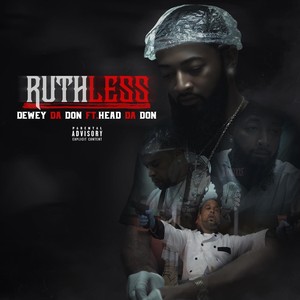 Ruthless (feat. Head DA DON) (Explicit)