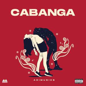 Cabanga (Explicit)