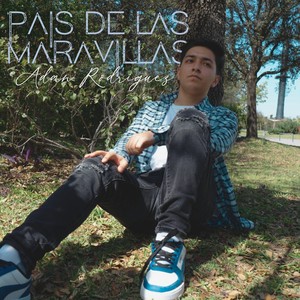 País de Las Maravillas (Explicit)