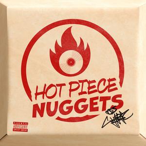 Intro – Hot Piece Nuggets