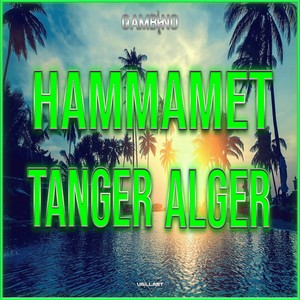 Hammamet Tanger Alger