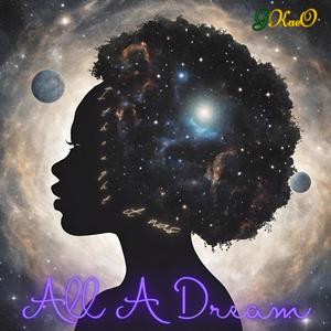 All A Dream (feat. Gerronteed)