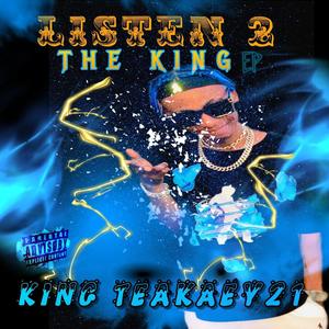 Listen 2 The King (Explicit)