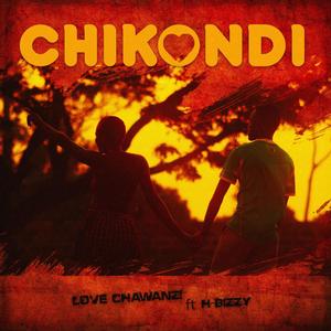 Chikondi (feat. H-Bizzy)