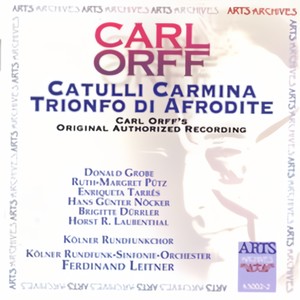 Carl Orff: Catulli Carmina / Trionfo Di Afrodite